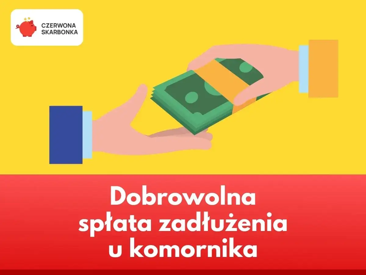 Dwie dłonie przekazują sobie plik banknotów. Napis głosi: Dobrowolna spłata zadłużenia u komornika.